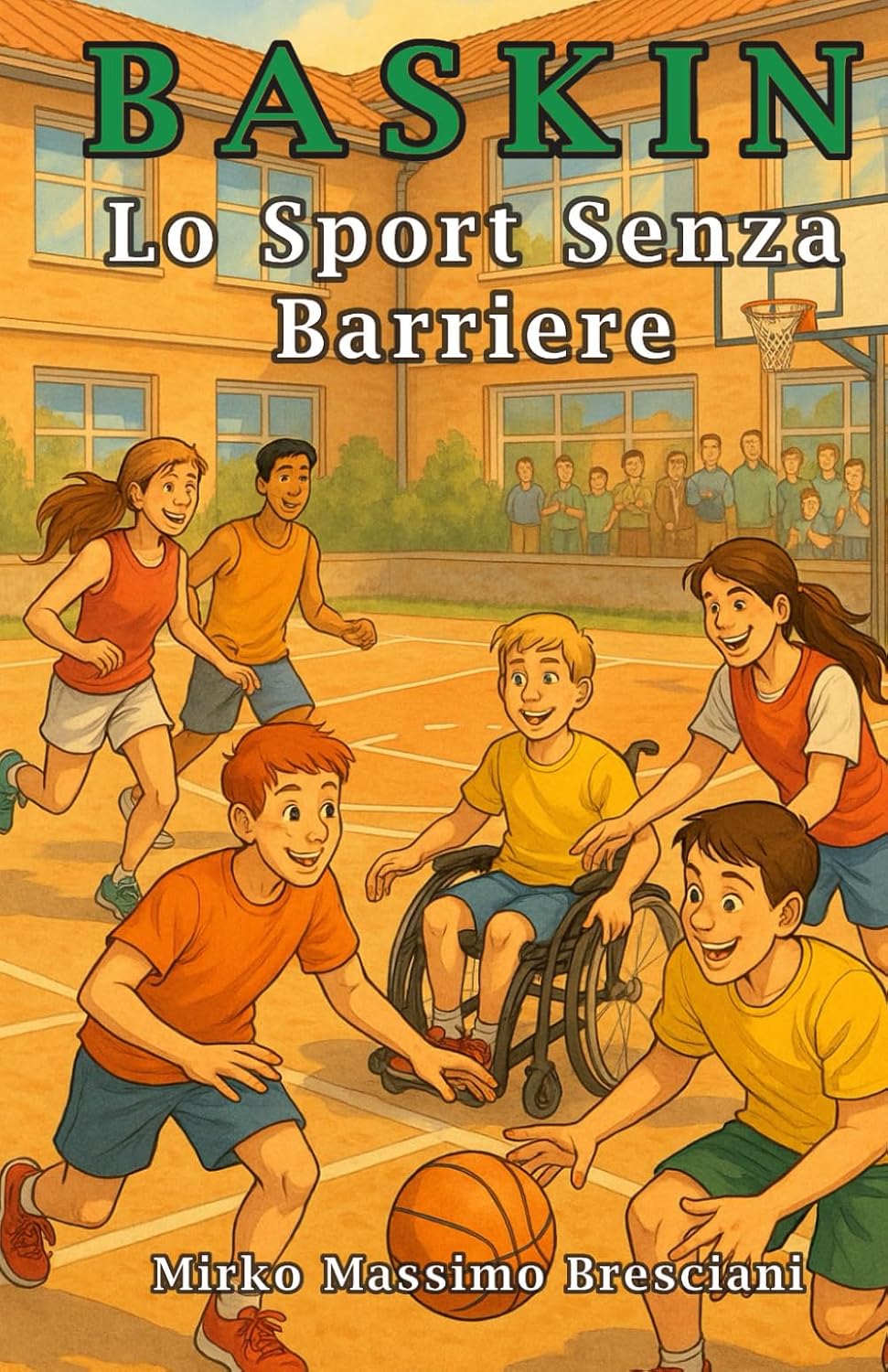 Baskin. Lo Sport Senza Barriere